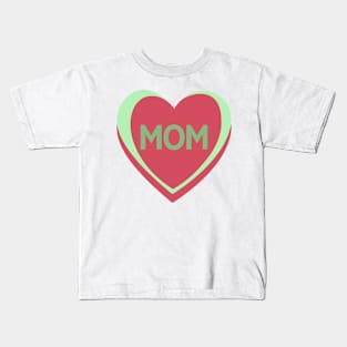 Mom. Candy Hearts Mother's Day Quote. Kids T-Shirt